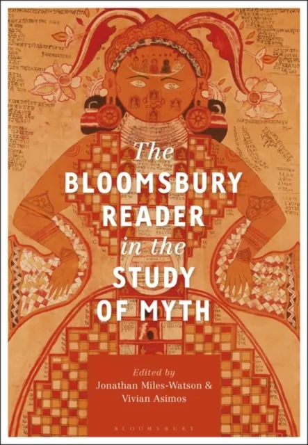 Bloomsbury Reader in the Study of Myth