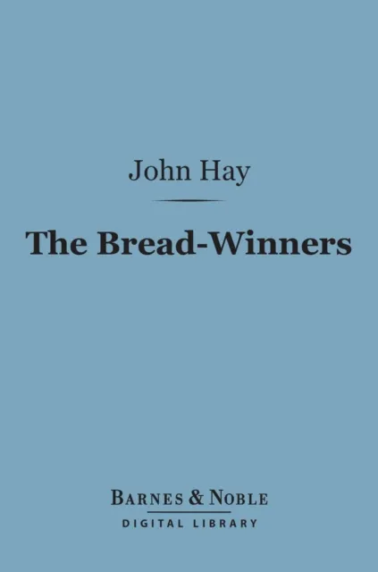 Bread-Winners (Barnes & Noble Digital Library)