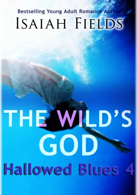 Wild's God: Hallowed Blues 4