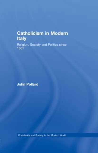 Catholicism in Modern Italy