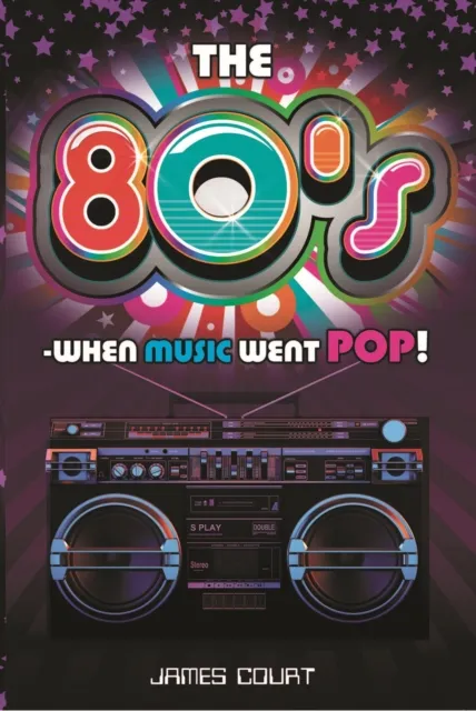 80s: When Music Went Pop!