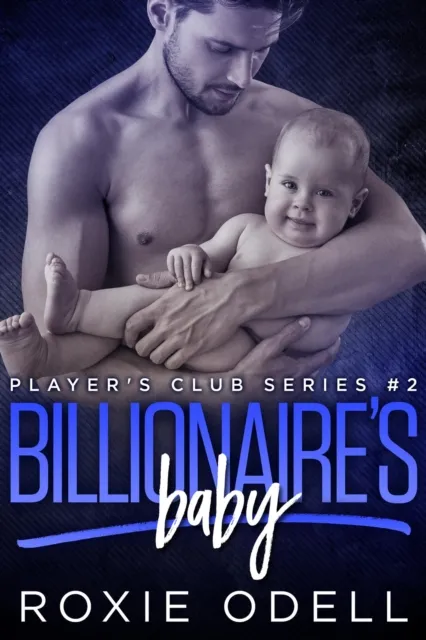 Billionaire's Baby Part #2