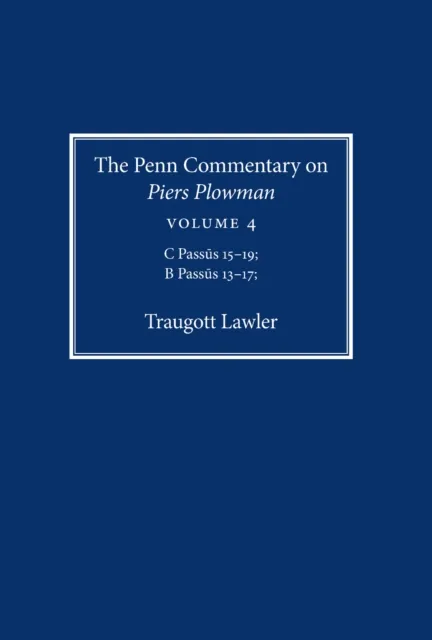 Penn Commentary on Piers Plowman, Volume 4