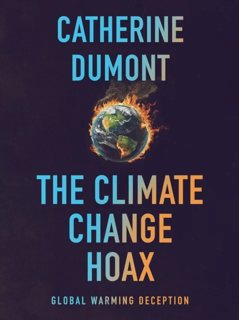 Climate Change Hoax: The Global Warming Deception