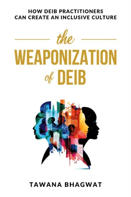 Weaponization of DEIB