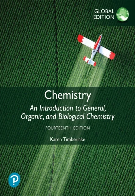 Chemistry: An Introduction to General, Organic, and Biological Chemistry, Global Edition