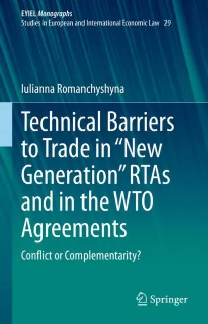 Technical Barriers to Trade in "New Generation" RTAs and in the WTO Agreements