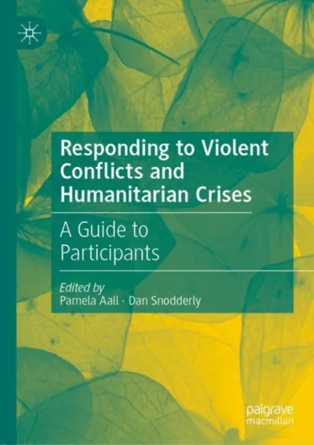 Responding to Violent Conflicts and Humanitarian Crises