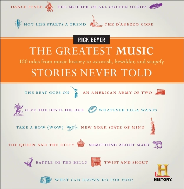 Greatest Music Stories Never Told