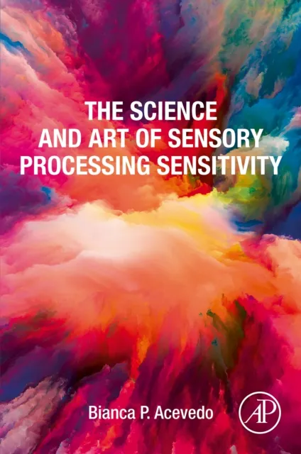 Science and Art of Sensory Processing Sensitivity