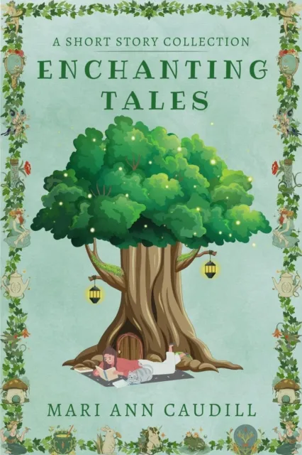 Enchanting Tales: A Short Story Collection