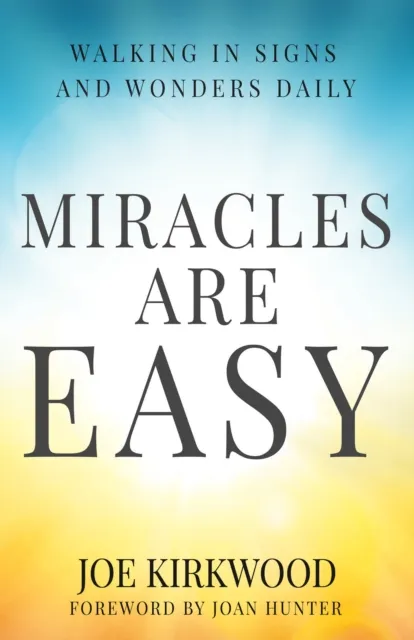 Miracles Are Easy