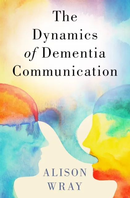 Dynamics of Dementia Communication