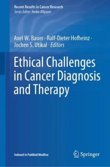 Ethical Challenges in Cancer Diagnosis and Therapy