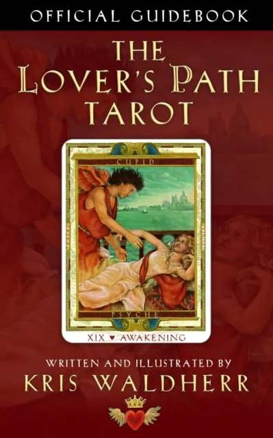 Lover's Path Tarot: Official Guidebook