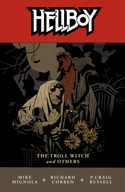 Hellboy Volume 7: The Troll Witch and Others