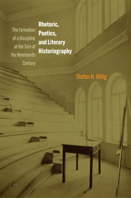 Rhetoric, Poetics, and Literary Historiography