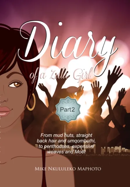 Diary of a Zulu Girl Part 2