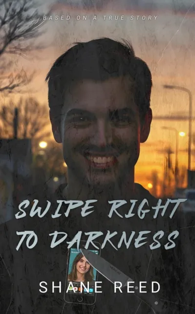 Swipe Right to Darkness