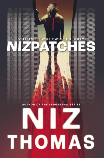 Nizpatches Volume Two: Twisted Crime