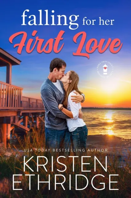 Falling for Her First Love: A Sweet Fall Story of Faith, Love, and Small-Town Holidays