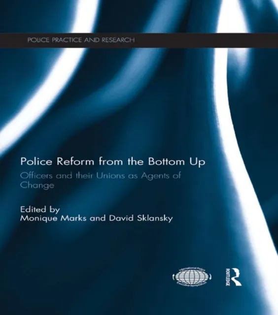 Police Reform from the Bottom Up