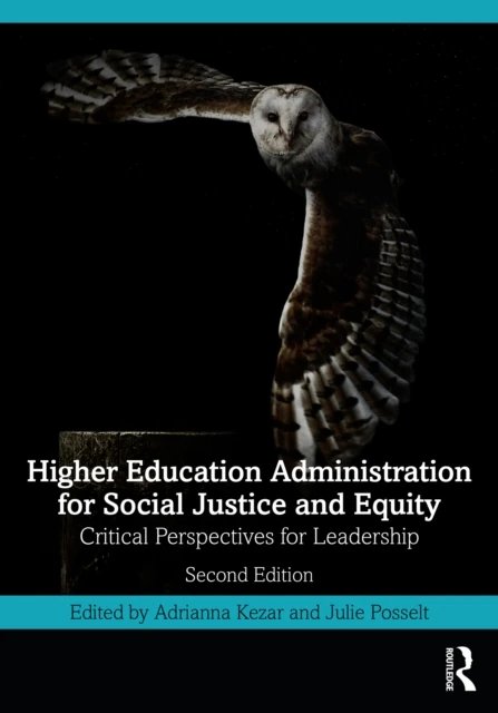 Higher Education Administration for Social Justice and Equity