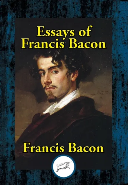 Essays of Francis Bacon