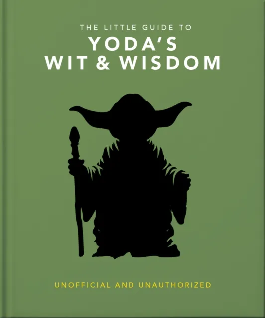 Little Guide to Yoda's Wit and Wisdom