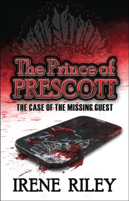 Prince of Prescott: The Case of the Missing Guest
