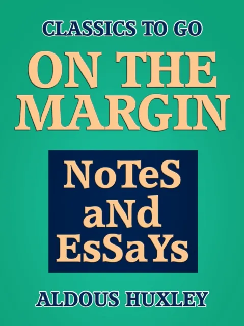 On the Margin: Notes and Essays