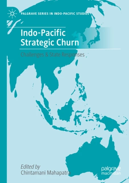 Indo-Pacific Strategic Churn
