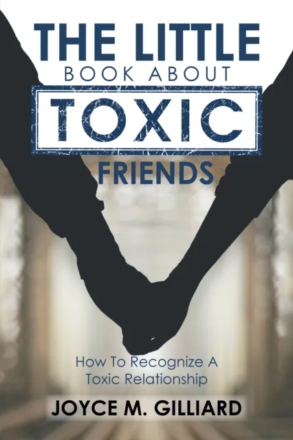 Little Book About Toxic Friends