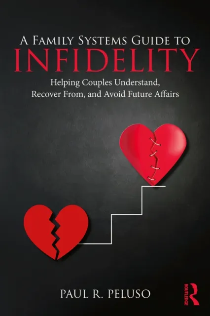 Family Systems Guide to Infidelity