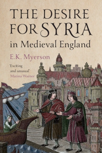 Desire for Syria in Medieval England
