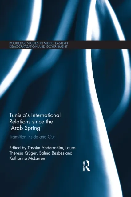 Tunisia's International Relations since the 'Arab Spring'
