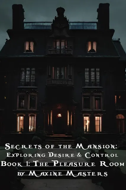 Book 1: The Pleasure Room