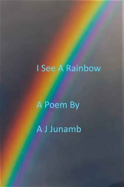 Poem - I See A Rainbow
