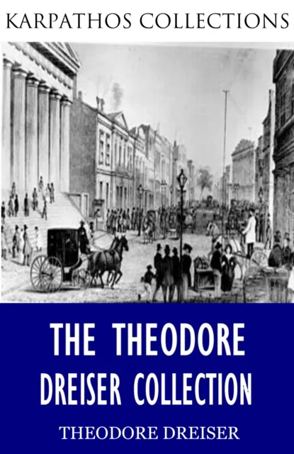 Theodore Dreiser Collection