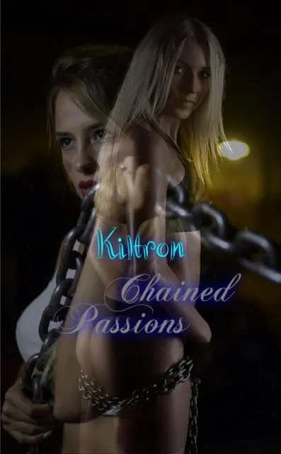 Chained Passions