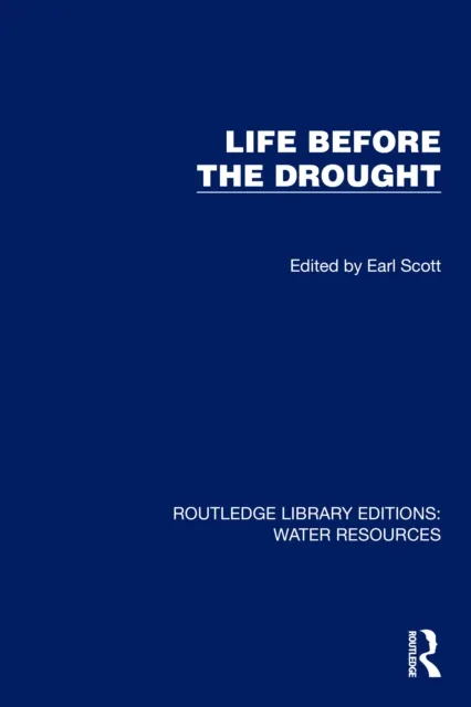 Life Before the Drought
