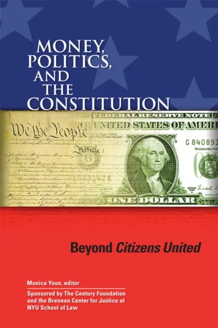 Money, Politics, and the Constitution
