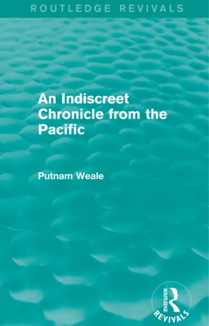 Indiscreet Chronicle from the Pacific