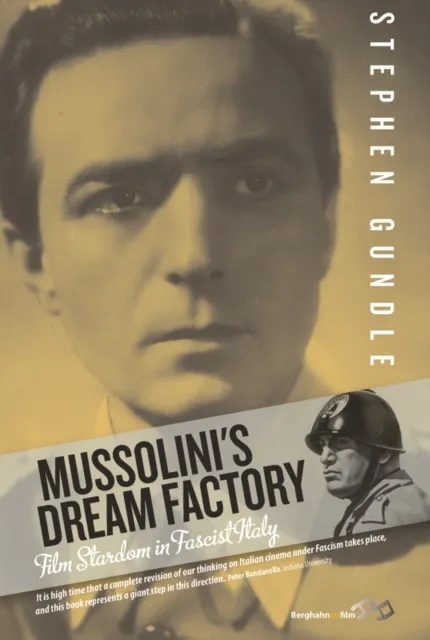Mussolini's Dream Factory