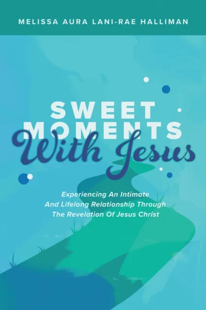 Sweet Moments with Jesus