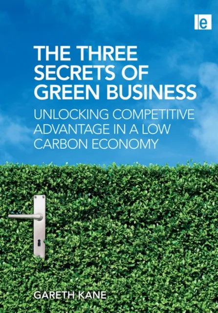 Three Secrets of Green Business