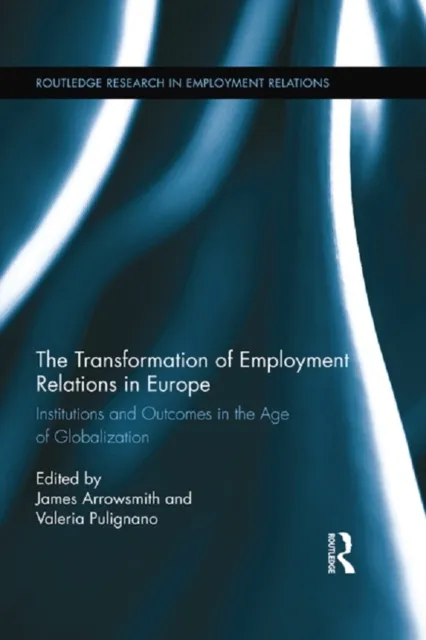 Transformation of Employment Relations in Europe