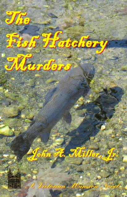 Fish Hatchery Murders