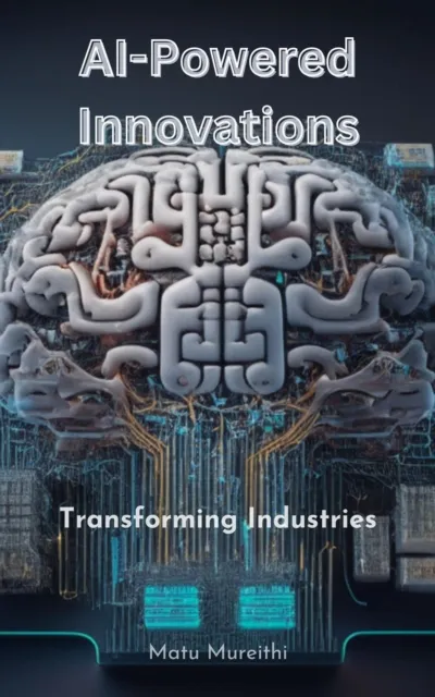 AI-Powered Innovations:  Transforming Industries