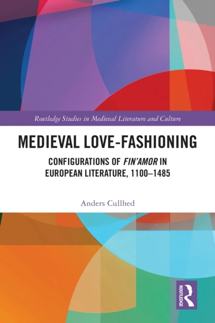 Medieval Love-Fashioning